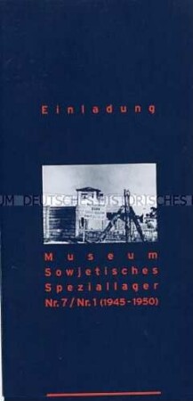 Einladung zur Eröffnung des Museums "Sowjetisches Speziallager Nr. 7" in Sachsenhausen