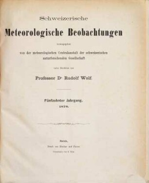 Schweizerische meteorologische Beobachtungen. 15, 15. 1878