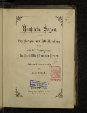 Hansische Sagen : Erzählungen aus Alt-Hamburg, sowie aus der Vergangenheit der Hansestädte Lübeck und Bremen