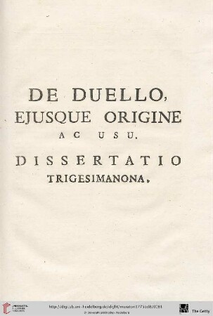 De duello, ejusque origine ac usu. Dissertatio trigesimanona.