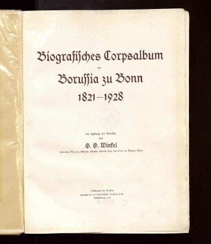 Biografisches Corpsalbum der Borussia zu Bonn 1821 - 1928
