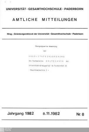 Übergangsweise Anwendung der Habilitationsordnung des Fachbereichs Bautechnik der Universität-GH-Wuppertal im Fachbereich 10 - Maschinentechnik I - : 8.11.1982