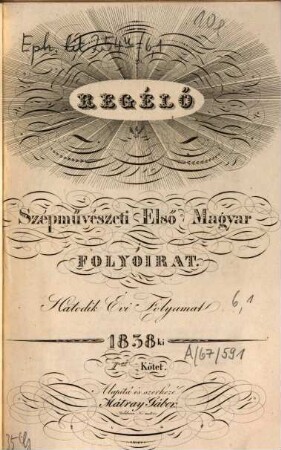 Regélő : szépművészeti első magyar folyóirat, 6.1. 1838, Jan. - Juni