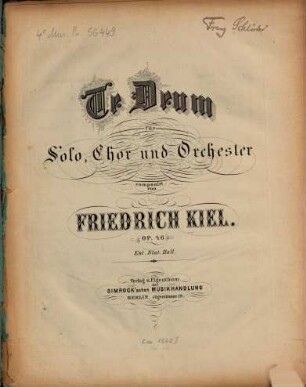 Te Deum : für Solo, Chor und Orchester ; op. 46
