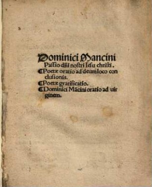 Dominici Mancini Passio d[omi]ni nostri Iesu christi