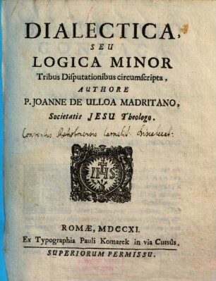 Dialectica seu logica minor : 3 disputationibus circumscripta