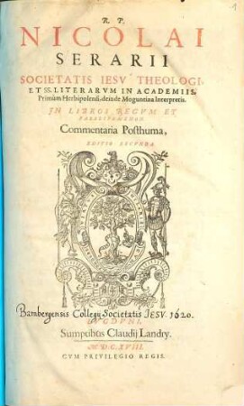 R.P. Nicolai Serarii ... In libros Regvm et Paralipomenon : Commentaria posthuma