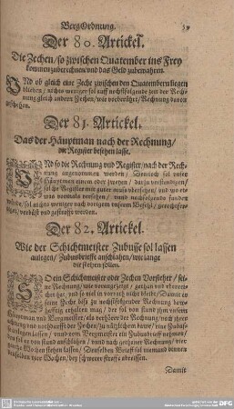 Der 82. Wie der Schichtmeister Zubusse soll lassen anlegen/ Zubusbrieffe anschlagen/ wie lange die stehen sollen.