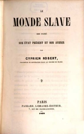 Le monde Slave, son passé, son état présent et son avenir, 2