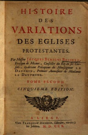 Histoire Des Variations Des Eglises Protestantes, 2