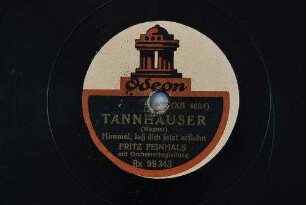Tannhäuser : Himmel, laß dich jetzt erflehn / (Wagner)