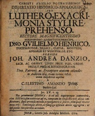 Dissertatio Historico-Apologetica, Pro Luthero, Ex Acrimonia Styli Reprehenso