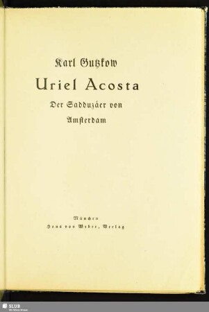 Uriel Acosta : der Sadduzäer von Amsterdam