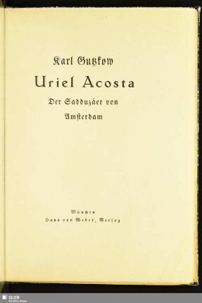 Uriel Acosta : der Sadduzäer von Amsterdam