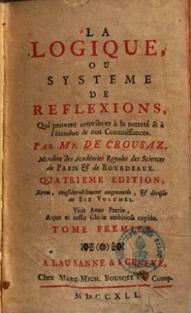 La logique ou systeme de reflexions : qui peuvent contribuer à la netteté & à l'étendue de nos connoissances, 1