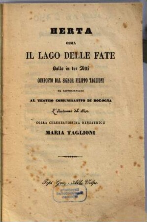 Herta ossia Il lago delle fate : ballo in tre atti ; da rappresentarsi al Teatro Comunitativo di Bologna l'autunno del 1842