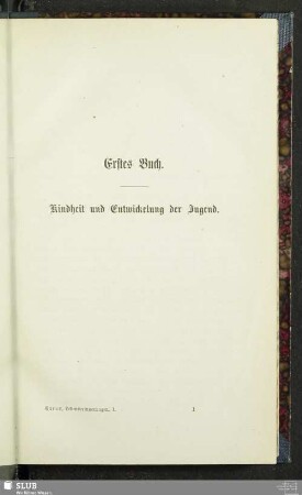 Erstes Buch. Kindheit und Entwickelung der Jugend