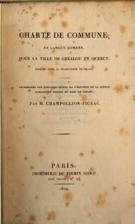 Charte de commune en langue romane pour la ville de Gréalou en Quercy : publiée avec sa traduction française et des recherches sur quelques points de l'histoire de la langue romane