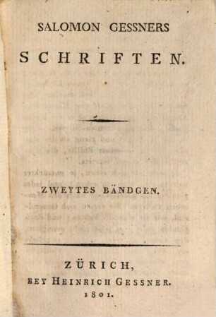 Sal. Gessners Schriften, Zweytes Bändgen