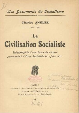 La civilisation socialiste : sténographie d'une leçon de clôture prononcée à l'École Socialiste le 3 juin 1910