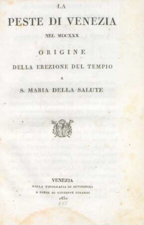 La Peste Di Venezia Nel MDCXXX Origine Della Erezione Del Tempio A S. Maria Della Salute