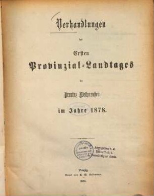 Verhandlungen des Westpreußischen Provinzial-Landtages, 1. 1878