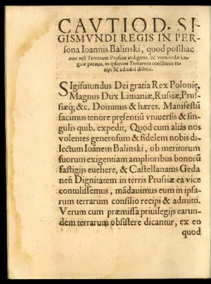 Cautio D. Sigismundi Regis In Persona Ioannis Balinski, quod posthac non nisi Terrarum Prussiae indigena, & vernaculae linguae peritus ... admitti debeat.