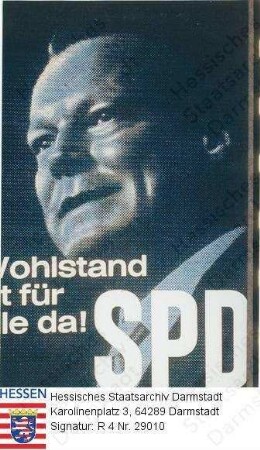 Deutschland (Bundesrepublik), 1961 September 17 / Wahlplakat der SPD (Sozialdemokratische Partei Deutschlands) zur Bundestagswahl am 17. September 1961 / mit großem Porträtfoto Willy Brandts, Brustbild, schwarz-weiß