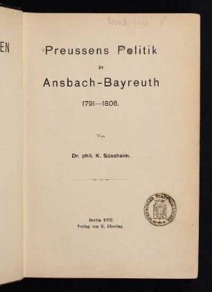 Preussens Politik in Ansbach-Bayreuth : 1791 - 1806