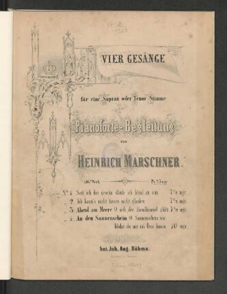 Vier Gesänge für eine Sopran- oder Tenor-Stimme mit Pianoforte-Begleitung : 156. Werk