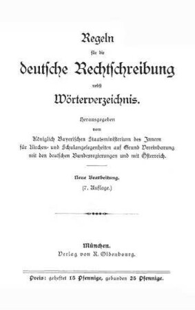 Regeln für die deutsche Rechtschreibung nebst Wörterverzeichnis