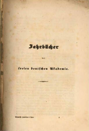 Jahrbücher der Freien Deutschen Akademie, 1. 1849, H. 1
