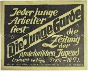 Maueranschlag mit Werbung für die kommunistische Jugendzeitung "Die Junge Garde"