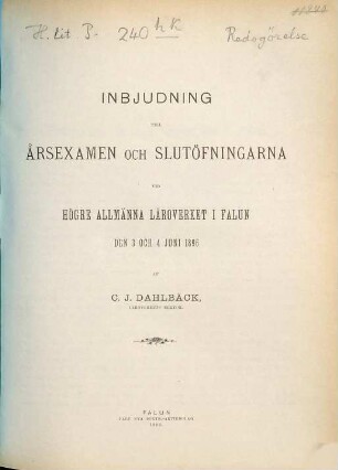 Inbjudning till årsexamen och slutöfningarna vid Högre Allmänna Läroverket i Falun den .... 1895/96