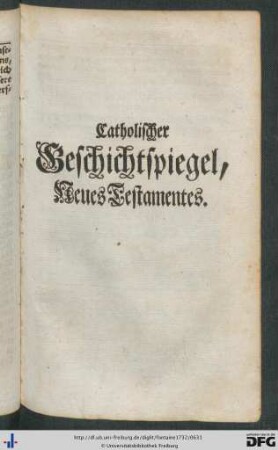 Catholischer Geschichtspiegel, Neues Testamentes.