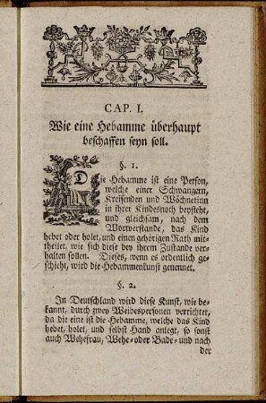 Cap. I. Wie eine Hebamme überhaupt beschaffen seyn soll.