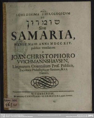 Schediasma Philologicum De ... Sive Samaria : Mense Maio Anni MDCCXIV. publice ventilatum
