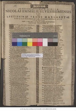 Nemo Ad Desideratissimas R. Et D. I.U.D. Nicolai Emmelii, Ilvesheimensis E.F.P. Et Lectissimae Vrgns Margaretae, R. Et. C.U.D. Johannis Mylaei, Weinheimensis P. Et I.U. Filiae, Spnsrm, Nuptias, 15. Iunii. Anno S.C.D.N. 1613. Lautenbaco venit pedes Eques legatus