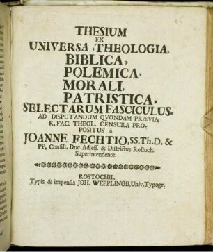 Thesium Ex Universa Theologia, Biblica, Polemica, Morali, Patristica Selectarum Fasciculus