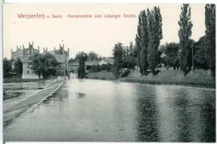 Weißenfels. Herrenmühle und Leipziger Straße