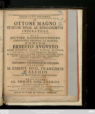 Dissertatio Historica De Ottone Magno Italiae Rege Ac Romanorvm Imperatore : D. XVII. Decembr. MDCCXXXXVI.