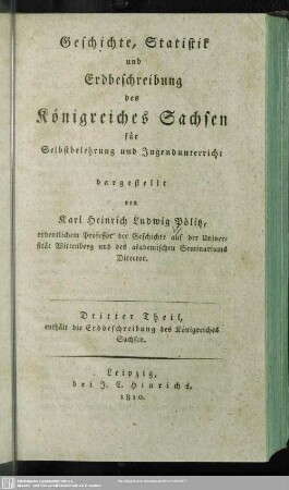 3: Geschichte, Statistik und Erdbeschreibung des Königreiches Sachsens : für Selbstbelehrung und Jugendunterricht