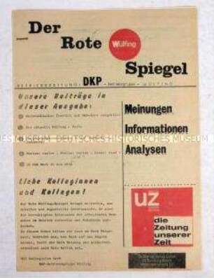 Hektografierte Zeitung der DKP-Betriebsgruppe der Firma Wülfing in Wuppertal u.a. zu eine Überfall auf ein DKP-Büro in Düsseldorf und zur Tarifauseinandersetzung in der chemischen Industrie