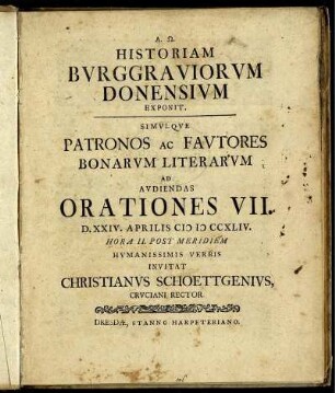 Historiam Burggraviorum Donensium Exponit, Simulque Patronos Ac Fautores Bonarum Literarum Ad Audiendas Orationes VII. D. XXIV. Aprilis MDCCXLIV. ...