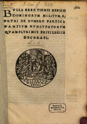 Bulla erectionis officii dominorum Militum S. Petri de numero Participantium nuncupatorum quam plurimis privilegiis decorati