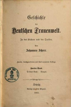 Geschichte der deutschen Frauenwelt : in 3 Büchern nach den Quellen, 2. 3. Buch : Neuzeit