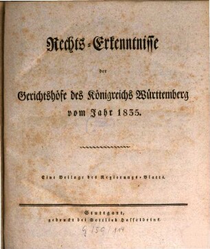 Rechts-Erkenntnisse der Gerichtshöfe des Königreichs Württemberg : vom Jahr ... 1835, 1835