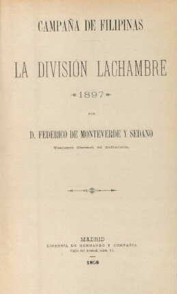 Campaña de Filipinas : la división Lachambre, 1897
