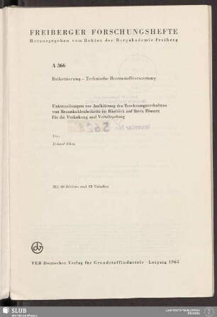 Untersuchungen zur Aufklärung des Trocknungsverhaltens von Braunkohlenbriketts im Hinblick auf ihren Einsatz für die Verkokung und Verschwelung