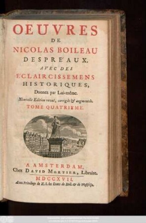T. 4: Oeuvres De Nicolas Boileau Despréaux : Avec Des Éclaircissemens Historiques, Donnez par Lui-même